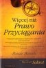 Więcej niż Prawo Przyciągania